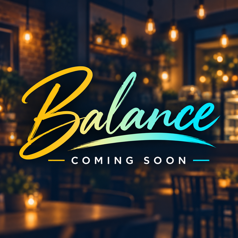 BALANCE — coming soon